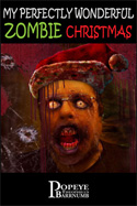My Perfectly Wonderful Zombie Christmas